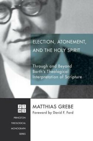 Cover of Election, Atonement, and the Holy Spirit