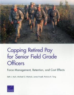 Book cover for Capping Retired Pay for Senior Field Grade Officers