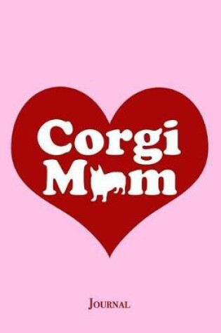 Cover of Corgi Mom Journal