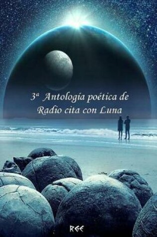 Cover of 3a Antolog a Po tica de Radio Cita Con Luna