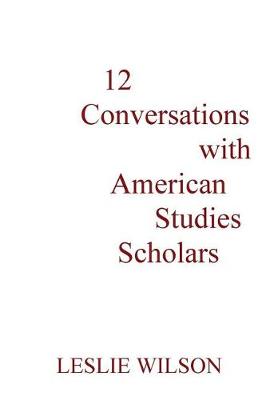 Book cover for 12 Conversations with American Studies Scholars