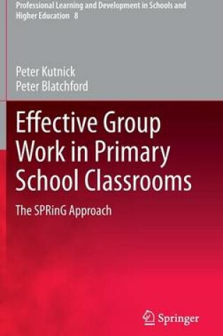 Cover of Effective Group Work in Primary School Classrooms