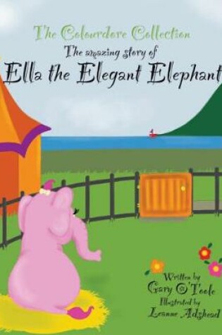 Cover of Ella The Elegant Elephant