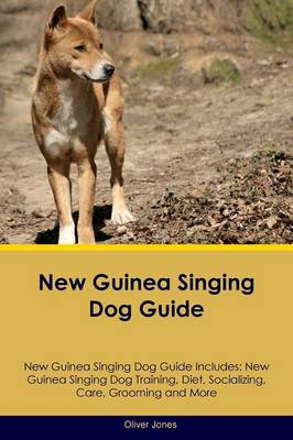 Book cover for New Guinea Singing Dog Guide New Guinea Singing Dog Guide Includes