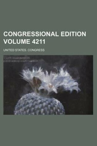 Cover of Congressional Edition Volume 4211