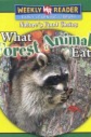 Cover of What Forest Animals Eat