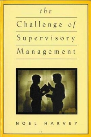 Cover of The Challenge of Supervisory Management