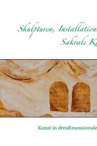 Cover of Skulpturen, Installationen, Sakrale Kunst