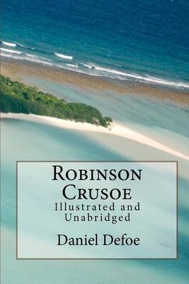 Book cover for Robinson Crusoe Illustrated and Unabridged