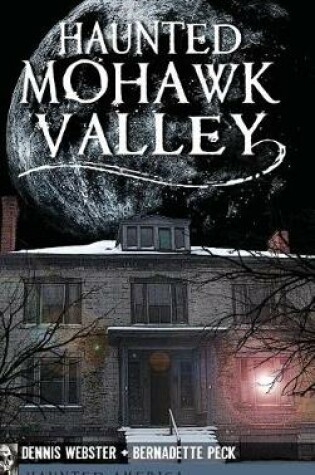Cover of Haunted Mohawk Valley