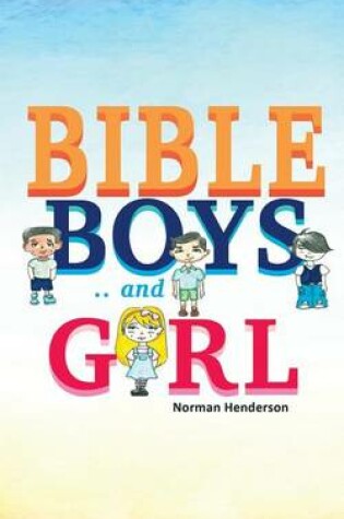 Cover of Bible Boys.. and Girl