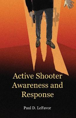 Book cover for Active Shooter Awareness and Response