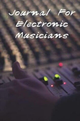 Cover of Journal For Electronic Musicians