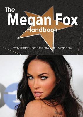 Book cover for The Megan Fox Handbook - Everything You Need to Know about Megan Fox