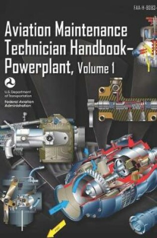 Cover of Aviation Maintenance Technician Handbook-Powerplant Volume 1
