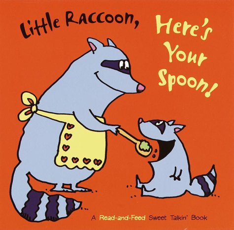 Cover of Little Raccoon, Here's Your Spoon