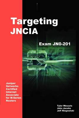 Book cover for Targeting Jncia: Study Guide for Exam Jn0-201