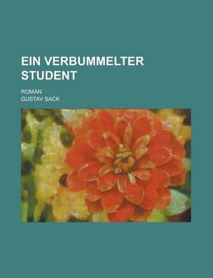 Book cover for Ein Verbummelter Student; Roman