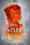 Book cover for A Trial of Sparks & Kindling