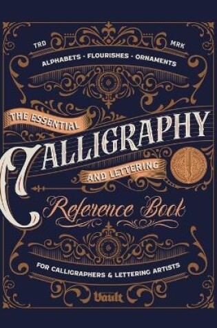 Cover of The Essential Calligraphy & Lettering Reference Book