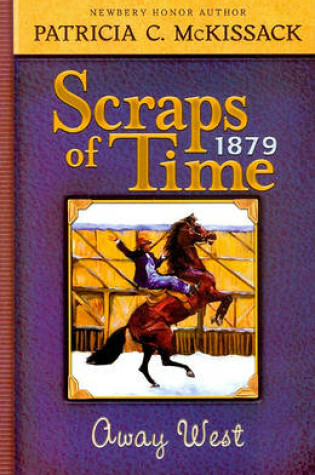 Cover of Scraps of Time, Away West