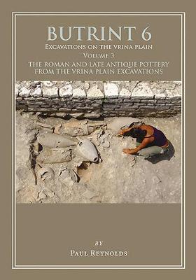 Book cover for Butrint 6: Excavations on the Vrina Plain Volume 3