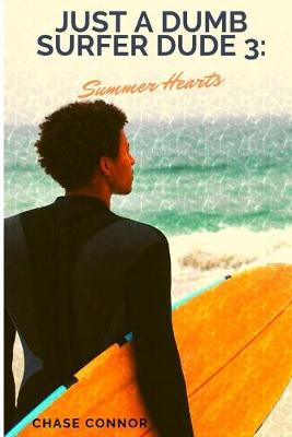 Cover of Just a Dumb Surfer Dude 3