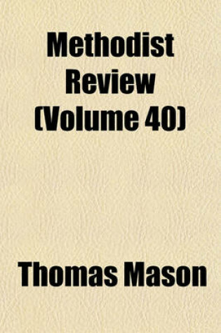 Cover of Methodist Review (Volume 40)