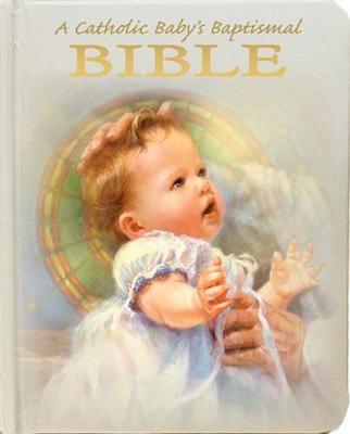 Book cover for A Catholic Baby's Baptismal Bible