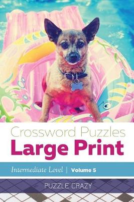 Book cover for Crossword Puzzles Large Print (Intermediate Level) Vol. 5