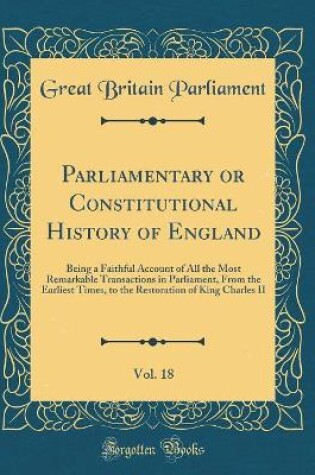 Cover of Parliamentary or Constitutional History of England, Vol. 18