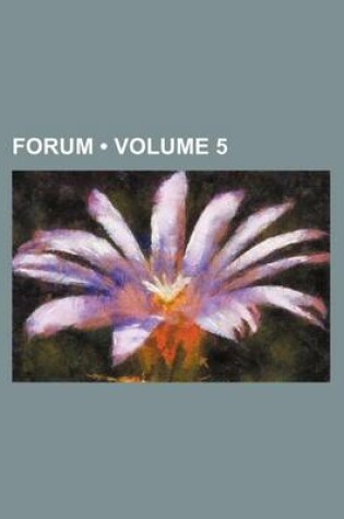 Cover of Forum (Volume 5)