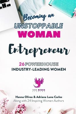 Book cover for Becoming an UNSTOPPABLE WOMAN Entrepreneur