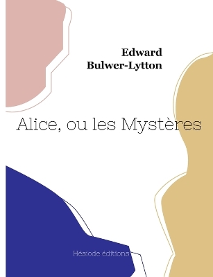 Book cover for Alice, ou les Mystères