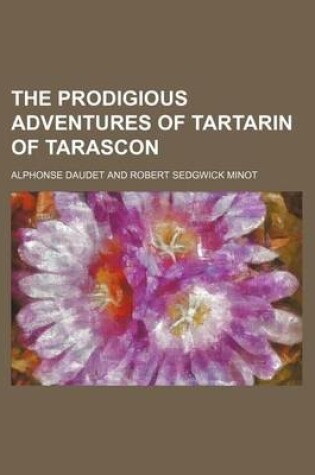 Cover of The Prodigious Adventures of Tartarin of Tarascon