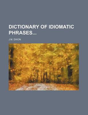 Book cover for Dictionary of Idiomatic Phrases