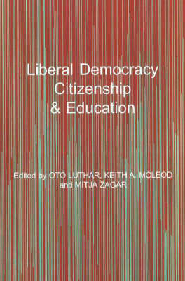 Book cover for Liberal Democracy, Citizenship and Education