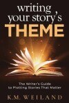 Book cover for Writing Your Story's Theme