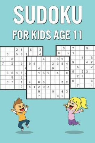 Cover of Sudoku For Kids Age 11