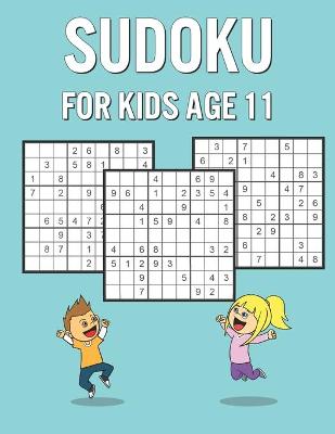 Book cover for Sudoku For Kids Age 11