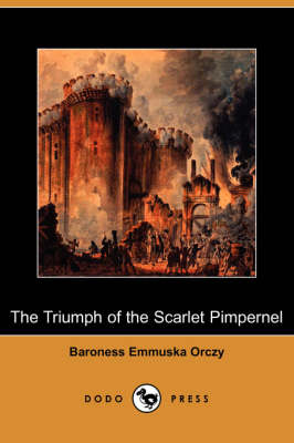 Book cover for The Triumph of the Scarlet Pimpernel (Dodo Press)