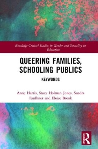 Cover of Queering Families, Schooling Publics