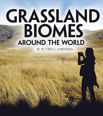 Book cover for Grassland Biomes Around the World (Exploring Earths Biomes)