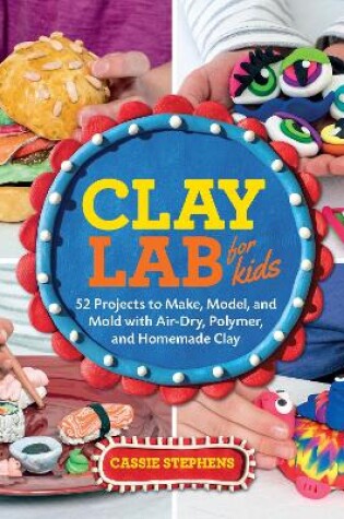 Cover of Clay Lab for Kids