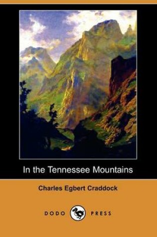 Cover of In the Tennessee Mountains (Dodo Press)