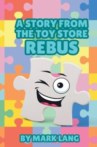 Cover of A Story From the Toy Store - Rebus.