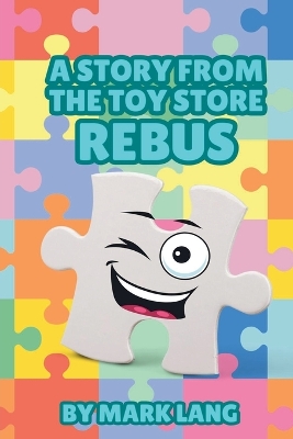 Book cover for A Story From the Toy Store - Rebus.