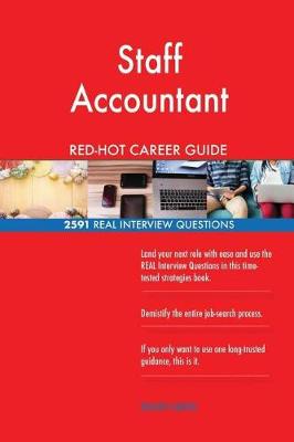 Book cover for Staff Accountant Red-Hot Career Guide; 2591 Real Interview Questions