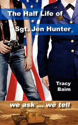 Book cover for The Half Life of Sgt. Jen Hunter