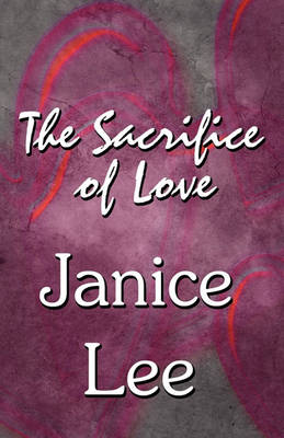 Book cover for The Sacrifice of Love